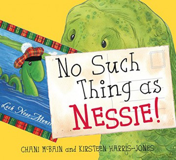 No Such Thing As Nessie!: A Loch Ness Monster Adventure (Picture Kelpies) - Chani McBain [KSIĄŻKA]