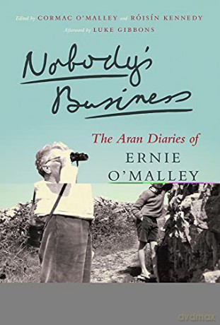 Nobody's Business: The Aran Diaries of Ernie O'Malley - Ernie O'Malley [KSIĄŻKA]