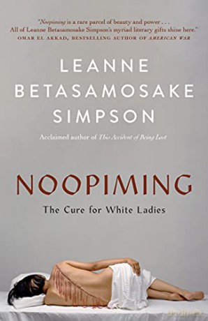Noopiming: The Cure for White Ladies - Leanne Betasamosake Simpson [KSIĄŻKA]