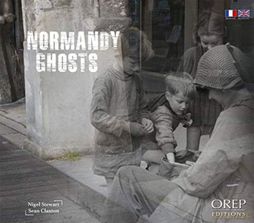Normandy Ghosts - Nigel Stewart [KSIĄŻKA]