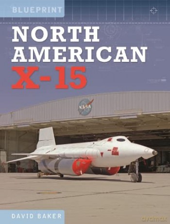 North American X-15 - David Baker [KSIĄŻKA]