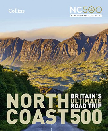 North Coast 500: Britain's ultimate road trip - Emma Gibbs [KSIĄŻKA]