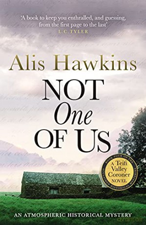 Not One Of Us: 4 (The Teifi Valley Coroner Series) - Alis Hawkins [KSIĄŻKA]