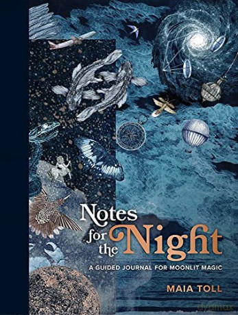 Notes for the Night: A Guided Journal for Moonlit Magic - Maia Toll [KSIĄŻKA]