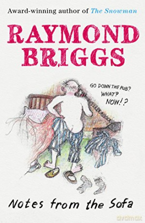 Notes From the Sofa: Raymond Briggs - Raymond Briggs [KOMIKS]