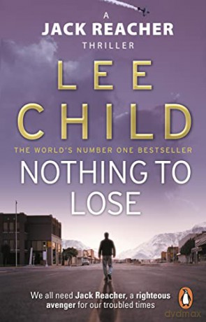 Nothing To Lose: (Jack Reacher 12) - Lee Child [KSIĄŻKA]