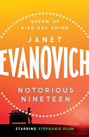 Notorious Nineteen: A fast-paced adventure full of mystery and laughs - Janet Evanovich [KSIĄŻKA]