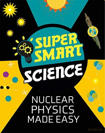 Nuclear Physics Made Easy - Dr Matthew Bluteau [KSIĄŻKA]