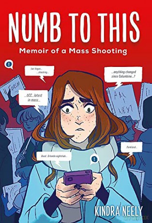 Numb to This: Memoir of a Mass Shooting - Kindra Neely [KSIĄŻKA]