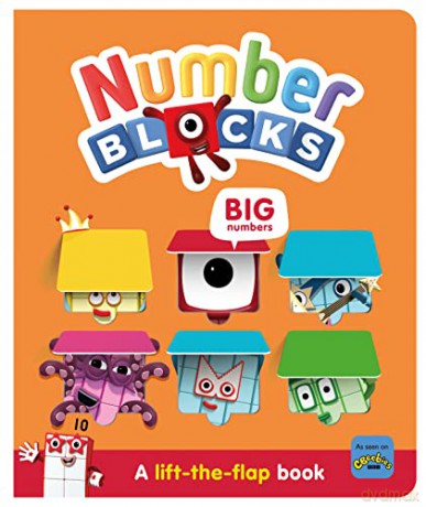 Numberblocks Big Numbers: A Lift the Flap Book [KSIĄŻKA]