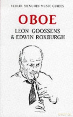 Oboe (Yehudi Menuhin Music Guides) - Léon Goossens [KSIĄŻKA]