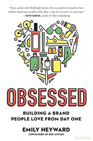 Obsessed: Building a Brand People Love from Day One - Emily Heyward [KSIĄŻKA]