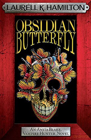 Obsidian Butterfly: 9 (Anita Blake, Vampire Hunter, Novels) - Laurell K. Hamilton [KSIĄŻKA]