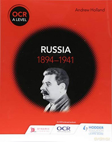 OCR A Level History: Russia 1894-1941 - Andrew Holland [KSIĄŻKA]