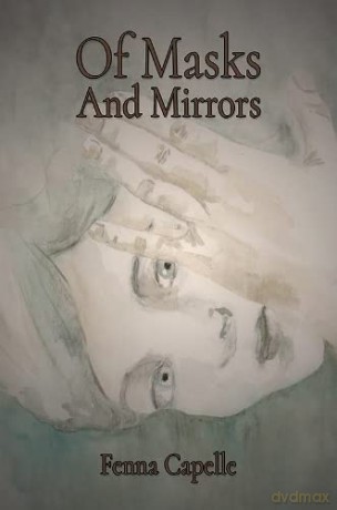 Of Masks And Mirrors - Fenna Capelle [KSIĄŻKA]