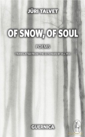 Of Snow, of Soul (Essential Poets (Paperback Ecco)) - Jüri Talvet [KSIĄŻKA]