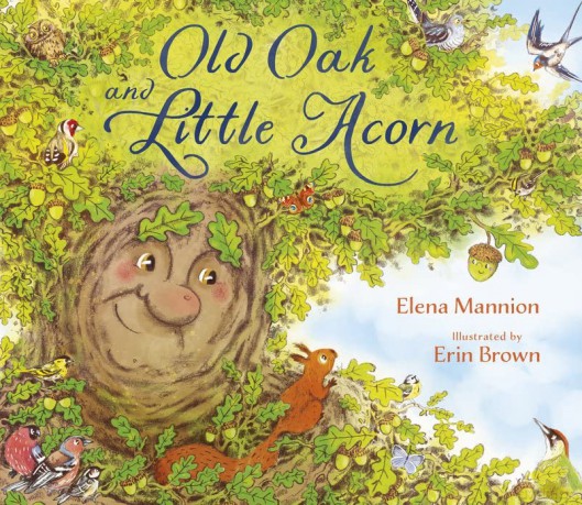 Old Oak and Little Acorn - Elena Mannion [KSIĄŻKA]