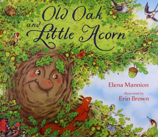 Old Oak and Little Acorn - Elena Mannion [KSIĄŻKA]