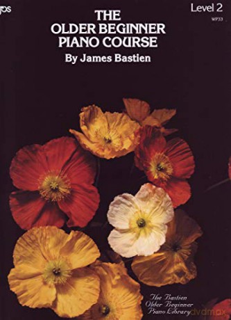 Older Beginner Piano Course Level 2 (The Bastien Older Beginner Piano Library) - James Bastien [KSIĄŻKA]