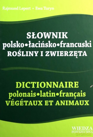 Słownik Polsko-Łacińsko-Francuski. [KSIĄŻKA]