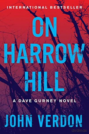 On Harrow Hill: A Dave Gurney Novel (The Dave Gurney Novels) - Verdon [KSIĄŻKA]