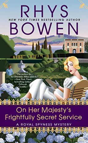 On Her Majesty's Frightfully Secret Service A Royal Spyness Mystery #11 - Rhys Bowen [KSIĄŻKA]