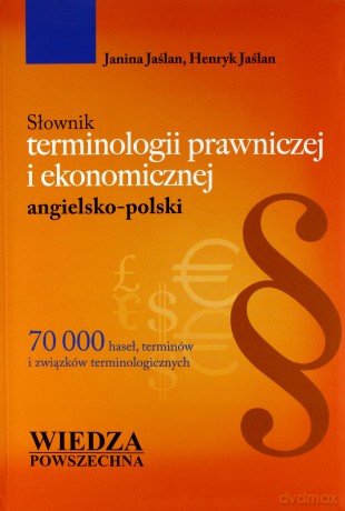 Słownik Terminologii Prawniczej I Ekonomicznej Angielsko-Polski (miękka) [KSIĄŻKA]