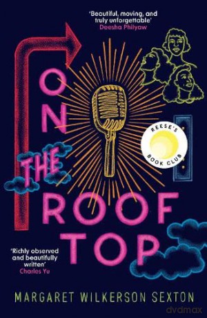 On the Rooftop: A Reese's Book Club Pick - Margaret Wilkerson Sexton [KSIĄŻKA]
