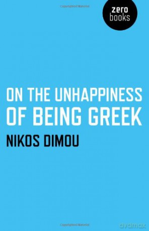 On the Unhappiness of Being Greek - Nikos Dimou [KSIĄŻKA]