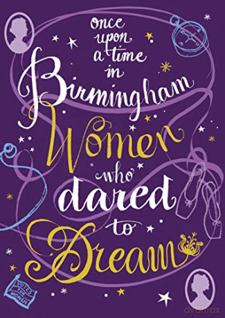 Once Upon a Time in Birmingham: Women who dared to dream - Louise Palfreyman [KSIĄŻKA]