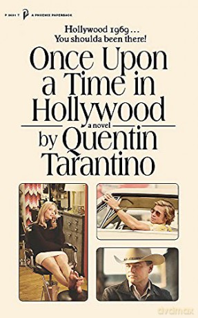 Once Upon a Time in Hollywood: The First Novel By Quentin Tarantino (A Phoenix paperback, 3691) - Quentin Tarantino [KSIĄŻKA]