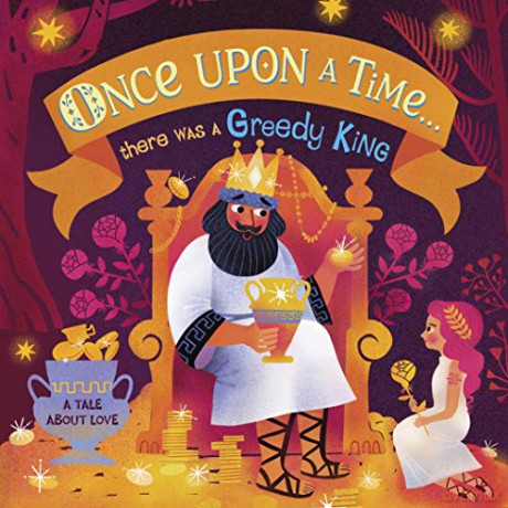 Once Upon A Time...there was a Greedy King [KSIĄŻKA]
