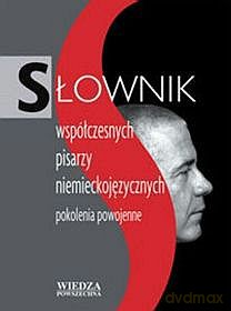 Słownik Współczesnych Pisarzy Niemieckojęzycznych. [KSIĄŻKA]