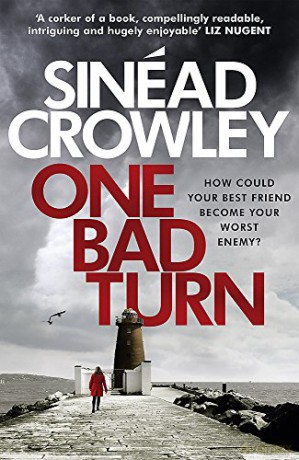 One Bad Turn: DS Claire Boyle 3: a gripping thriller with a jaw-dropping twist - Sinéad Crowley [KSIĄŻKA]