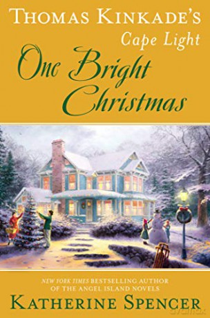 One Bright Christmas (Thomas Kinkade's Cape Light) - Katherine Spencer [KSIĄŻKA]