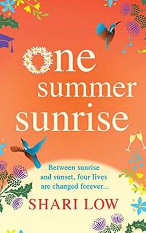 One Summer Sunrise: An uplifting escapist read from bestselling author Shari Low - Shari Low [KSIĄŻKA]