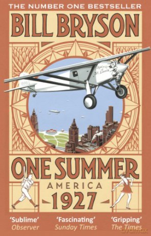 One Summer: America 1927 (Bryson, 2) - Bill Bryson [KSIĄŻKA]