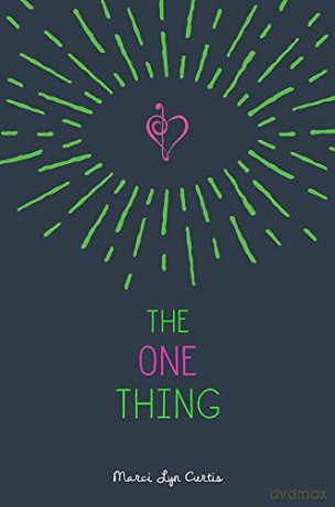 One Thing, The - Marci Lyn Curtis [KSIĄŻKA]