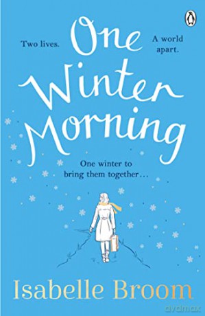 One Winter Morning: Warm your heart this winter with this uplifting and emotional family drama - Isabelle Broom [KSIĄŻKA]