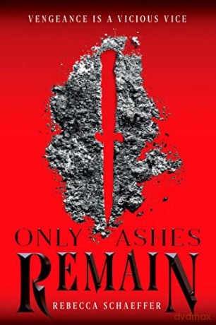Only Ashes Remain: 2 (Market of Monsters) - Rebecca Schaeffer [KSIĄŻKA]