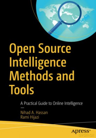 Open Source Intelligence Methods and Tools: A Practical Guide to Online Intelligence - Nihad A. Hassan [KSIĄŻKA]