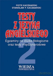 Testy Z Języka Angielskiego 2. [KSIĄŻKA]