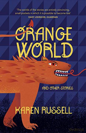 Orange World - Karen Russell [KSIĄŻKA]