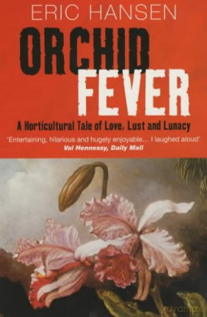 Orchid Fever (Methuen non-fiction) - Eric Hansen [KSIĄŻKA]