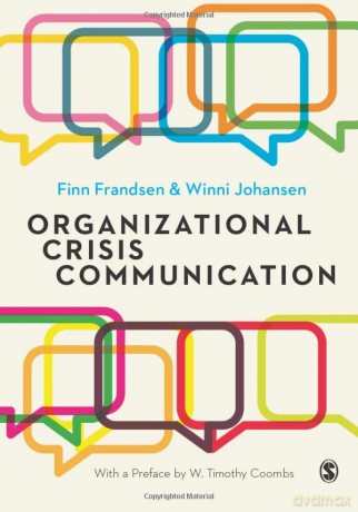 Organizational Crisis Communication: A Multivocal Approach - Finn Frandsen [KSIĄŻKA]