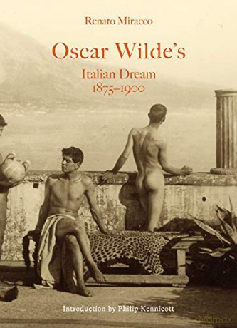 Oscar Wilde's Italian Dream - Renato Miracco [KSIĄŻKA]