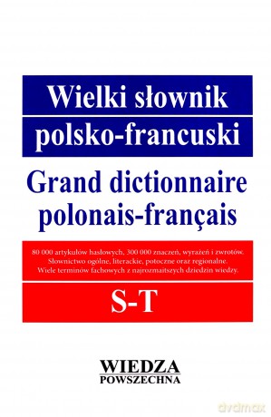 Wielki Słownik Polsko-Francuski (Tom 4) S-T [KSIĄŻKA]