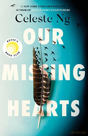 Our Missing Hearts: Thought-provoking, heart-wrenching' Reese Witherspoon, Reese's Book Club October Pick. - Celeste Ng [KSIĄŻKA]