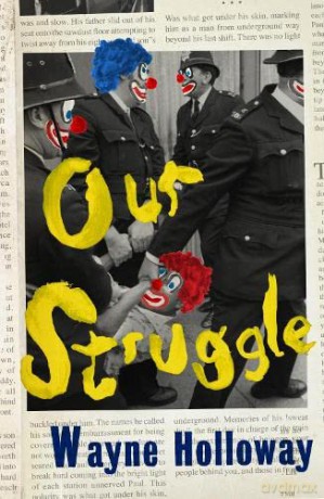 Our Struggle - Wayne Holloway [KSIĄŻKA]