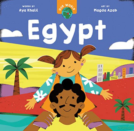 Our World: Egypt - Aya Khalil [KSIĄŻKA]